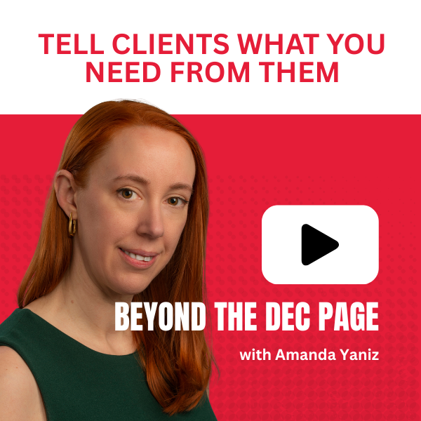 Beyond the Dec Page Square Tell Clients What You Need From Them