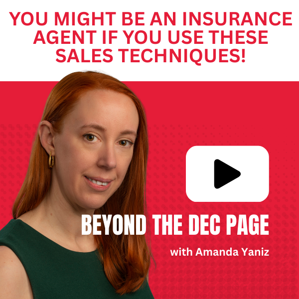 You might be an Insurance Agent if you use these sales techniques!